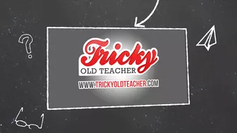 Tricky Old Teacher - Bad Student Seduces Her Kinky Teacher