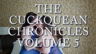 The Cuckquean Chronicles Volume 5