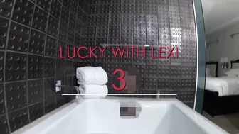 Lucky With Lexi Luna 3: Big Tit Milf Fucks Her Man In The Bathtub