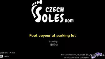 Foot Voyeur At Parking Lot (Big Feet, Eliška Feet, Foot Worship, Foot Tease, Czech Soles, Sexy Toes)