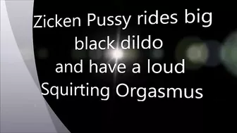 Zicken Ppussy Rides Big Black Dildo Until Squirt