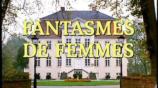 Fantasmes De Femmes (1984)