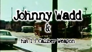 Johnny Wadd And His 13 Calibur Weapon (1973)