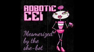 Robotic Cei Mesmerized By The She-Bot