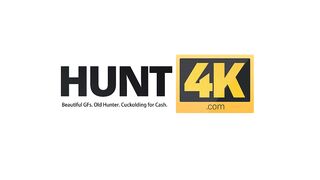 Hunt4K. Atm Doesnt Work And It Means Babe Will Suck A Dick