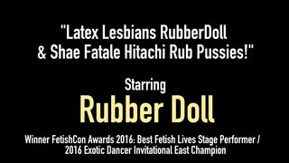 Latex Lesbians Rubberdoll & Shae Fatale Hitachi Rub Pussies