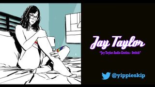 Jay Taylor Audio Erotica - Switch (Audio Only)