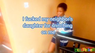 I Fucked My Neighbor's Daughter For Snitching (Extract)