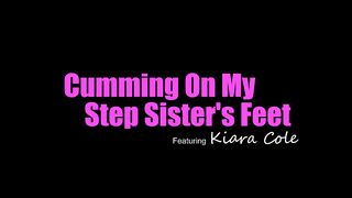 Demanding Step Sis 'Go Ahead And Jerk Off All Over My Feet, You Won't