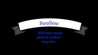 Swallow - Milf Takes Monster Facial & Swallows Tasty Load - Chloe Cum Queen