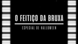 Preview - O Feitiço Da Bruxa - Halloween 2021