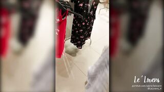 Real Risky Public Fuck & Sucking Dick In The Dressing Room With Curtains