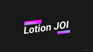 Pregnant Lotion Joi