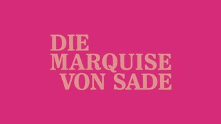 Die Marquise Von Sade