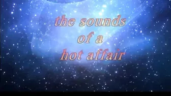 The Sounds Of A Hot Affair