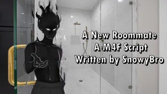 A New Roommate - A M4F Script Written By Snowybro