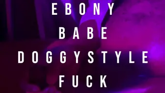 Ebony Babe Doggystyle Thick Bbc - Daddy Dame