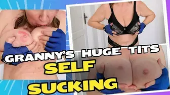 Granny's Huge Tits Self Sucking