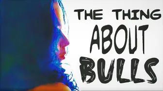 The Thing About Bulls & How To Be Mine - Alleychatt