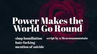 Power Makes The World Go Round [Erotic Audio For Men][Humiliation][Hate Fucking]