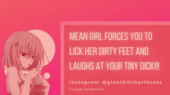 Mean Girl Degrades Your Tiny Dick Before Making You Her Foot Licking Slave! F4M Joi Audio Roleplay