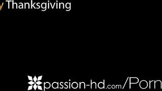 Passion-Hd Happy Thanksgiving Fuck Before Company Arrives