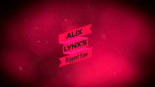 Alix Lynx's Biggest Fan