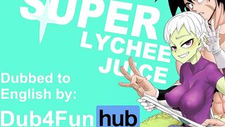 Super Lychee Juice Dub - Broly Fucks Cheelai's Brains Out And Cums Hard