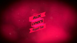 Alix Lynx's Biggest Fan - 85487 (6-Min.)