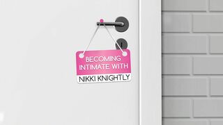 Becoming Intimate With Nikki Knightly - 85963 (6. Min.)