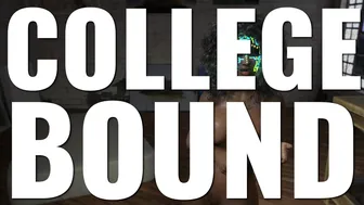 [Gameplay] College Bound #173 • That Fine Puss Got Filled