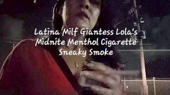 Latina Milf Giantess Lola's Midnite Menthol Cigarette Sneaky Smoke