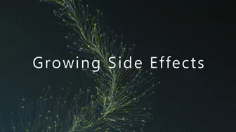 Growing Side Effects *Mp4*