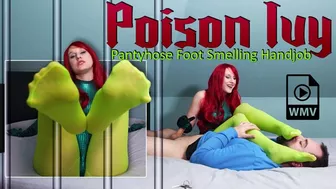 Poison Ivy Pantyhose Foot Smelling Handjob Wmv