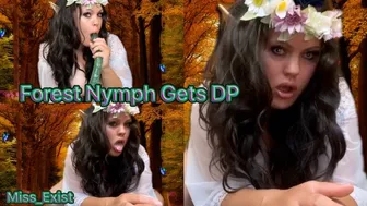 Forest Nymph Gets Dp