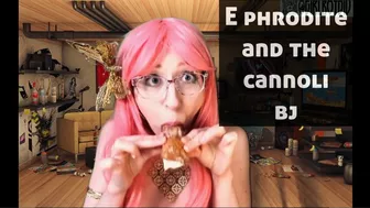 E Phrodite And The Cannoli