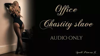 Office Chastity Slave - Audio Only