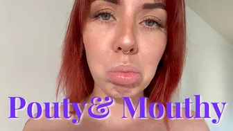 Pouty And Mouthy Joi