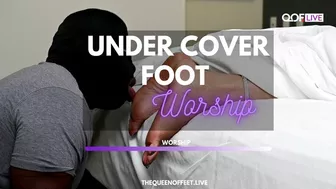 Under Cover Foot Worship