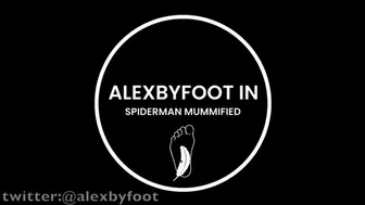 Alexbyfoot In Spiderman Taken And Mummified