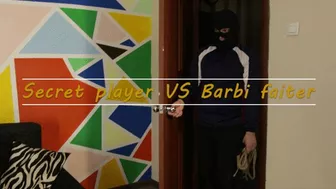 Secret Player Sport Men Vs Barbie Fighter