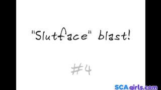 Slutface Blast