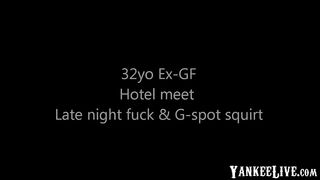 32Yo British Ex-Gf Hotel Fuck & G-Spot Squirt