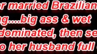 Married Brazilian Cheating…